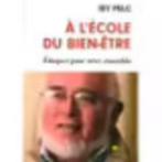 A L'école Du Bien-Etre:Eduquer Pour Vivre Ensemble, Isy Pelc, Comme neuf, Enlèvement ou Envoi