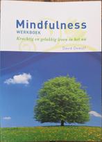 Mindfulness werkboek gelukkig en veerkrachtig leven in het n, Boeken, Psychologie, Cognitieve psychologie, Zo goed als nieuw, Ophalen