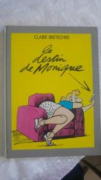 Bd claire bretecher le destin de monique 1988 eo, Ophalen of Verzenden, Zo goed als nieuw