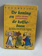 De Koning en de Koffieboon - kerstverhalen, Boeken, Ophalen, Gelezen, Ronald da Costa ,Bart Moeyaert ,……