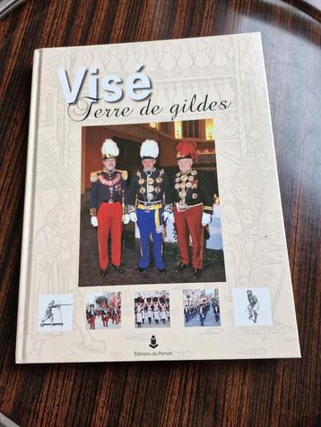 Visé - Terre de Gildes - Ed. du Perron