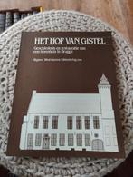 Het hof van Gistel - Geschiedenis van herenhuis in Brugge, Boeken, Ophalen of Verzenden, Zo goed als nieuw