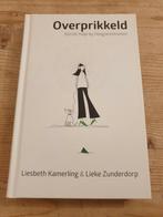 Lieke Zunderdorp - Overprikkeld hoogsensiviteit, Boeken, Ophalen of Verzenden, Zo goed als nieuw, Lieke Zunderdorp; Liesbeth Kamerling