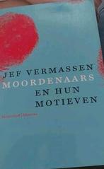 Jef Vermassen - Moordenaars en hun motieven, Boeken, Ophalen of Verzenden, Zo goed als nieuw, Jef Vermassen