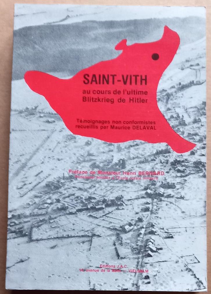 Saint-Vith au cours de l’ultime Blitzkrieg, Livres, Guerre & Militaire, Enlèvement ou Envoi