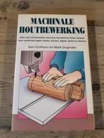 K. Eichhorn - Machinale houtbewerking, Boeken, Gelezen, K. Eichhorn; M. Duginske, Houtbewerking, Ophalen of Verzenden