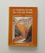 Le chemin de fer du Col de Tende (Les éditions du cabri), Livres, Comme neuf, Santos & Banaudo, Enlèvement ou Envoi, Train