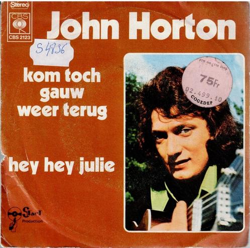 Vinyl, 7"   /   John Horton – Kom Toch Gauw Weer Terug, CD & DVD, Vinyles | Autres Vinyles, Autres formats, Enlèvement ou Envoi