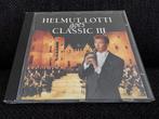Helmut Lotti - Goes Classic 3, CD & DVD, CD | Classique, Enlèvement ou Envoi, Du modernisme à nos jours, Comme neuf, Musique de chambre