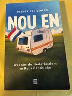 Patrick van Gompel - Nou en, Maatschappij en Samenleving, Ophalen of Verzenden, Zo goed als nieuw, Patrick van Gompel