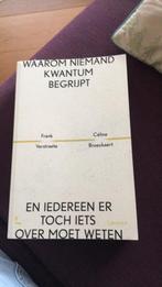 Waarom niemand kwantum begrijpt en iedereen er toch iets, Boeken, Economie, Management en Marketing, Ophalen of Verzenden, Zo goed als nieuw