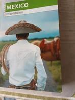 MEXICO  Reisverhalen, Boeken, Ophalen of Verzenden, Zo goed als nieuw