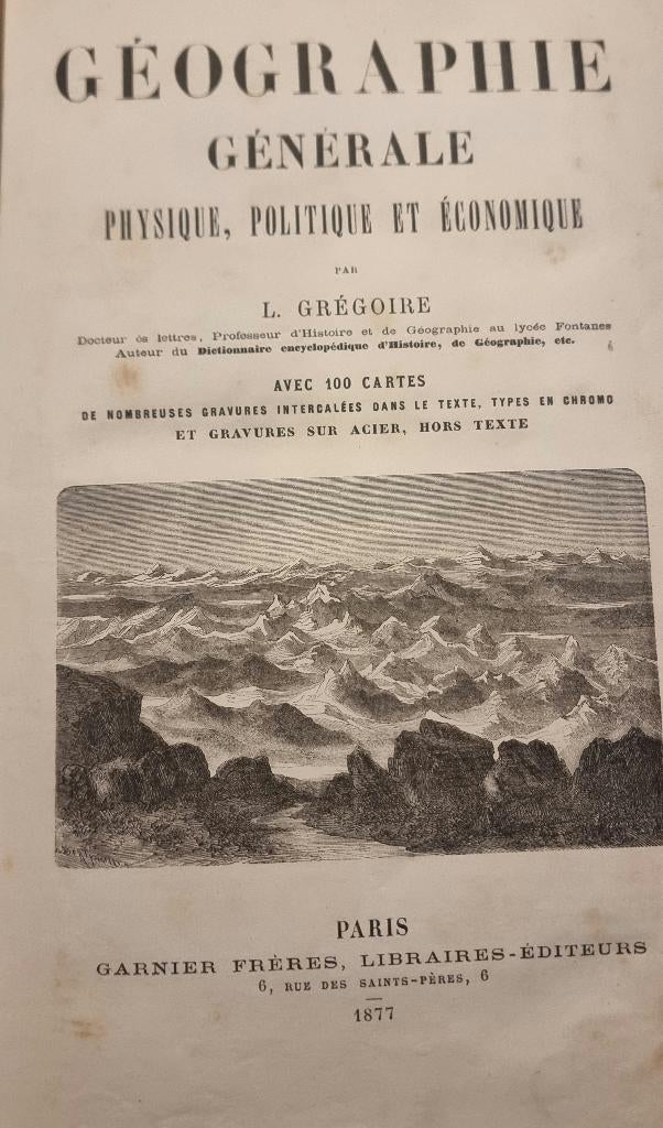 Géographie generale, 1877  Gregoire Louis, Livres, Atlas & Cartes géographiques, Enlèvement ou Envoi