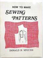 Naaiboek How to make Sewing patterns - Donald McCunn, Ophalen of Verzenden, Zo goed als nieuw, Studie en Technieken