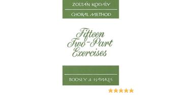 Fifteen two part exercises choral method Zoltan Kodaly