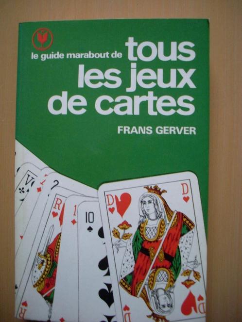 Frans Gerver Le guide marabout de tous les jeux de cartes, Livres, Loisirs & Temps libre, Utilisé, Autres sujets/thèmes, Enlèvement ou Envoi