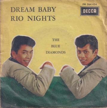 The Blue Diamonds – Dream baby / Rio nights - Single  beschikbaar voor biedingen