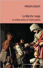 La Marche rouge - Les enfants de l'Hôpital général, Marion Sigaut, Enlèvement ou Envoi