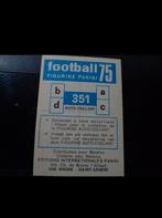 ZOEK- RECHERCHE Panini foot belge 75 numéro 351 j’offre 150€