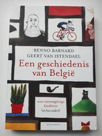 Een geschiedenis van België - Benno Barnard en Geert Van Ist, Livres, Histoire nationale, Comme neuf, Enlèvement ou Envoi
