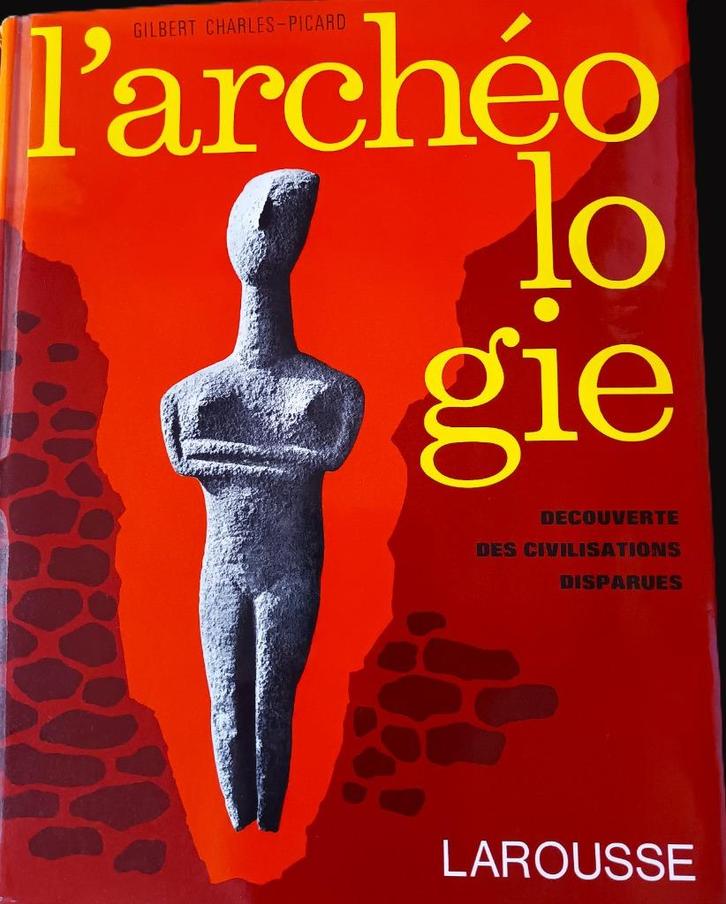 1969 - Gilbert CHARLES-PICARD - L'Archéologie, Boeken, Overige Boeken, Zo goed als nieuw, Ophalen of Verzenden