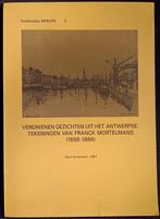 Verdwenen Gezichten uit het Antwerpse - Franck Mortelmans, Boeken, Ophalen of Verzenden