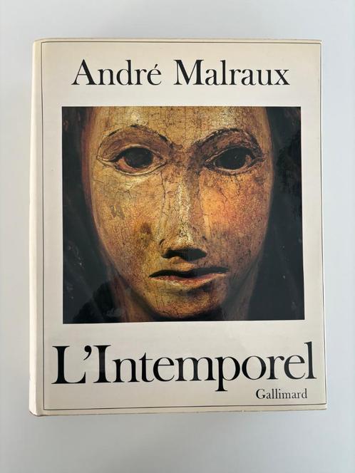 Malraux La métamorphose des dieux, tome 3 : L'Intemporel, Livres, Littérature, Comme neuf, Europe autre, Enlèvement ou Envoi