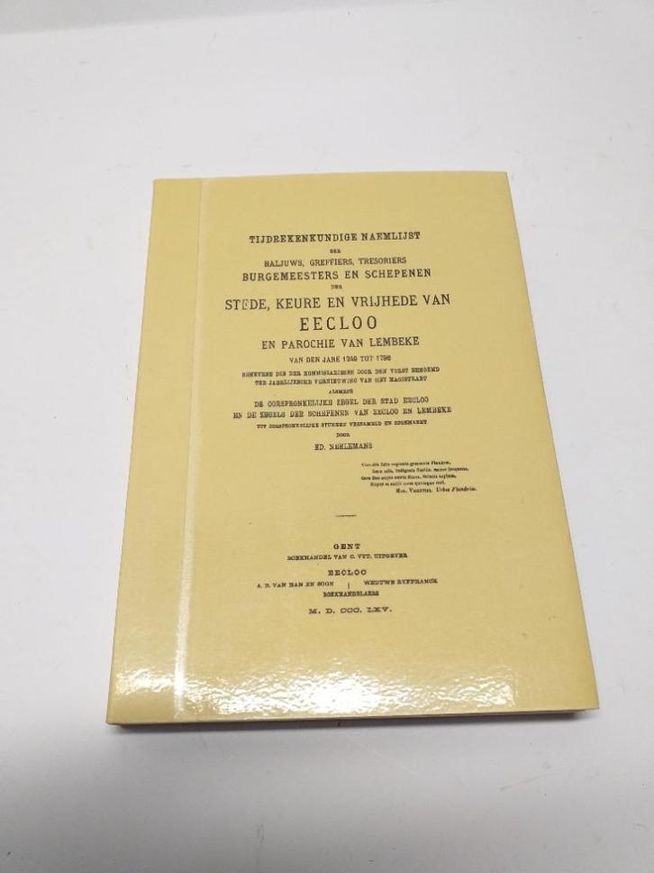Tijdrekenkundige naemlijst der baljuws greffiers EECLOO, Boeken, Geschiedenis | Stad en Regio, Zo goed als nieuw, Ophalen of Verzenden