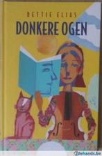 boek: donkere ogen/Bettie Elias, Ophalen of Verzenden, Zo goed als nieuw, Fictie