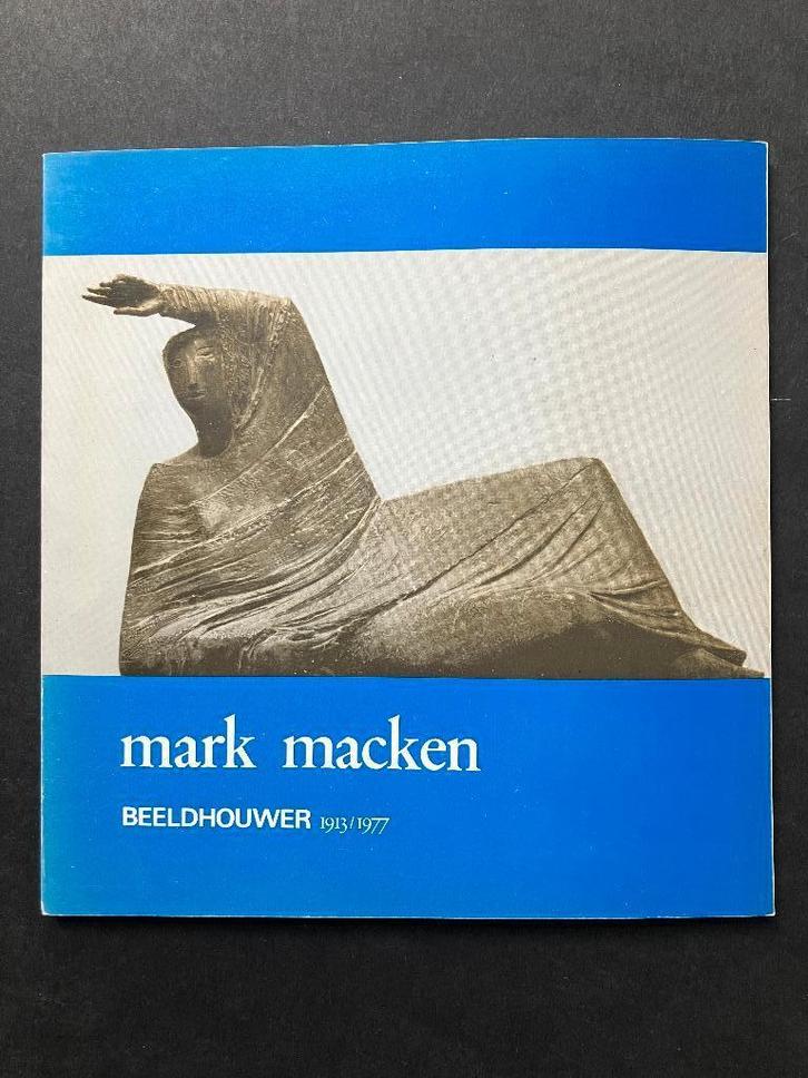 Mark Macken Beeldhouwer 1913-1977, Boeken, Kunst en Cultuur | Beeldend, Ophalen