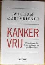 Kankervrij, William Cortvriendt, Ophalen of Verzenden, Zo goed als nieuw