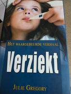 Het waargebeurde verhaal 'Verziekt' door Julie Gregory, Boeken, Biografieën, Ophalen of Verzenden, Zo goed als nieuw