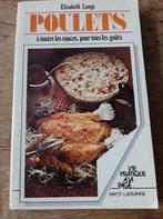 Livre : "Le poulet à toutes les sauces, pour tous les goûts", Enlèvement ou Envoi