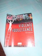 Violente adolescence, Psychologie du développement, Utilisé, Enlèvement ou Envoi