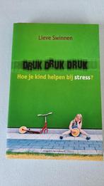 Druk druk druk van Lieve Swinnen, Boeken, Psychologie, Ophalen, Zo goed als nieuw, Ontwikkelingspsychologie, L. Swinnen