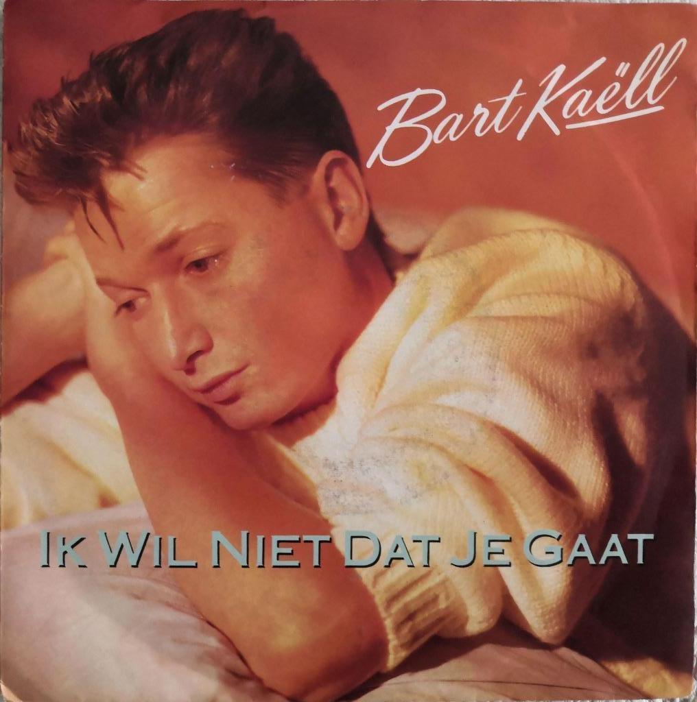 BART KAELL  - Ik wil niet dat je gaat (single), 7 inch, Single, Ophalen of Verzenden, Zo goed als nieuw