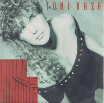 Toni Kaza - Isn't love enough / I can't stop crying beschikbaar voor biedingen