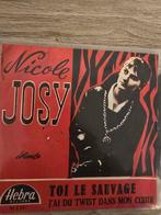 Nicole Josy/ toi le sauvage ( zeldzaam, Gebruikt, 7 inch, Single, Ophalen of Verzenden