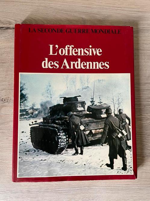 Seconde Guerre Mondiale - L’Offensive des Ardennes, Livres, Guerre & Militaire, Utilisé, Général, Deuxième Guerre mondiale