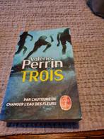 Livre de poche TROIS Valérie PERRIN, Ophalen of Verzenden, Valérie PERRIN, Zo goed als nieuw