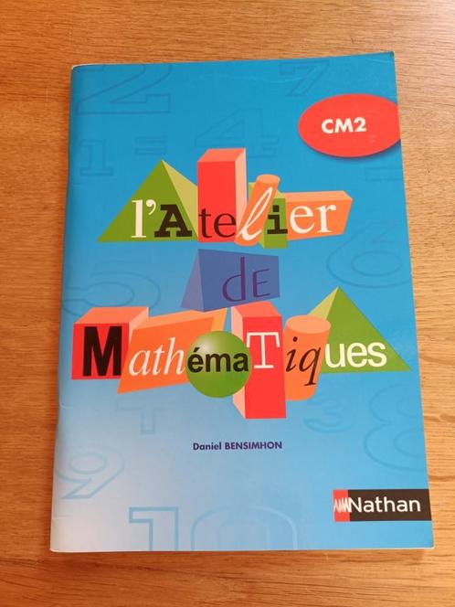 L' Atelier de Mathématiques - CM2, Livres, Livres scolaires, Comme neuf, Mathématiques A, Primaire, Enlèvement ou Envoi