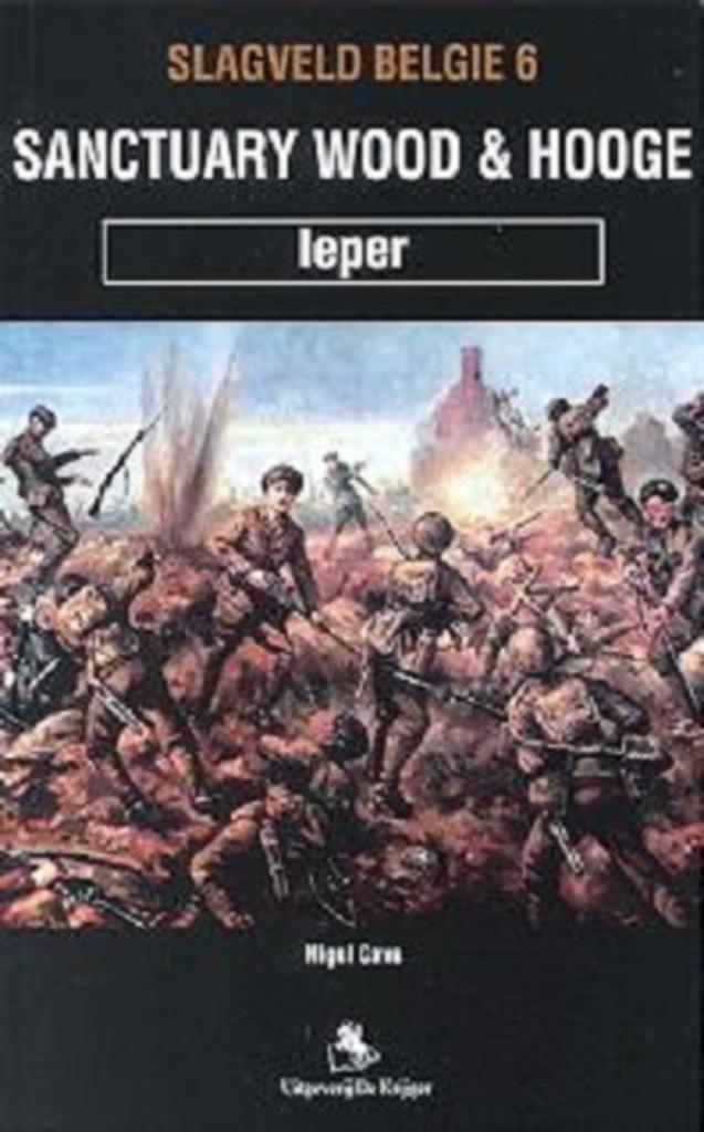 N. Cave - Ieper Sanctuary Wood & Hooge, Boeken, Oorlog en Militair, Nieuw, Ophalen of Verzenden