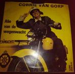 Vinyl 45trs - corrie van gorp - alie van de wegewacht, Cd's en Dvd's, Ophalen of Verzenden, Gebruikt