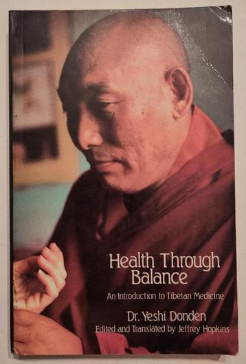 Health through Balance - an Introduction to Tibetan Medicine