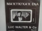 Luc Walter & Co - Holleke Bolleke / Ma 'K'I'Ki'Ka Ena, Ophalen of Verzenden, Single