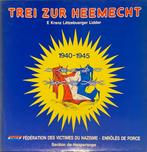 TREI ZUR HEEMECHT 1940-1945 LP, Overige formaten, Ophalen of Verzenden, Zo goed als nieuw, Lp  + single 33 1/2