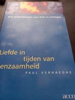 Paul Verhaeghe - Liefde in tijden van eenzaamheid, Boeken, Psychologie, Ophalen of Verzenden, Paul Verhaeghe