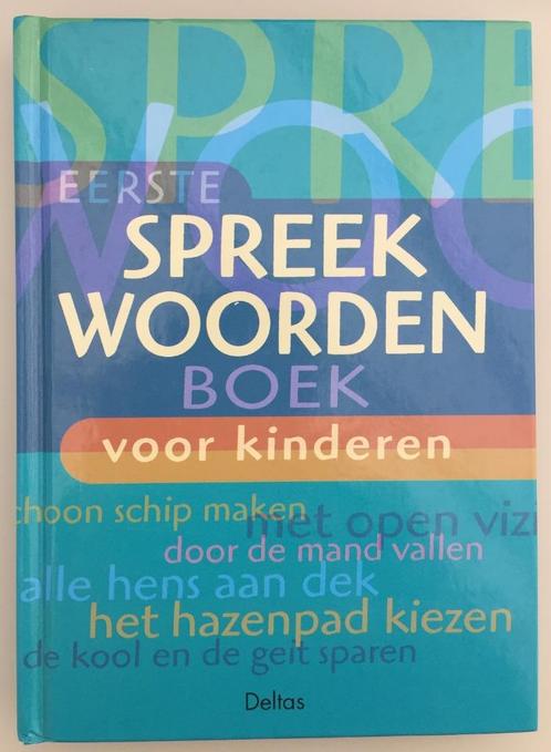 Eerste spreekwoordenboek voor kinderen, Boeken, Kinderboeken | Jeugd | 10 tot 12 jaar, Ophalen of Verzenden