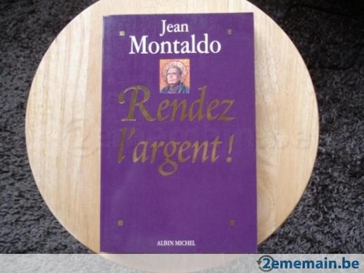 Geef het geld terug, Jean Montaldo, Boeken, Politiek en Maatschappij, Gelezen, Ophalen of Verzenden