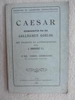 Caesar : gedenkschriften van den Gallischen oorlog 1930, Ophalen of Verzenden, 20e eeuw of later, Zo goed als nieuw